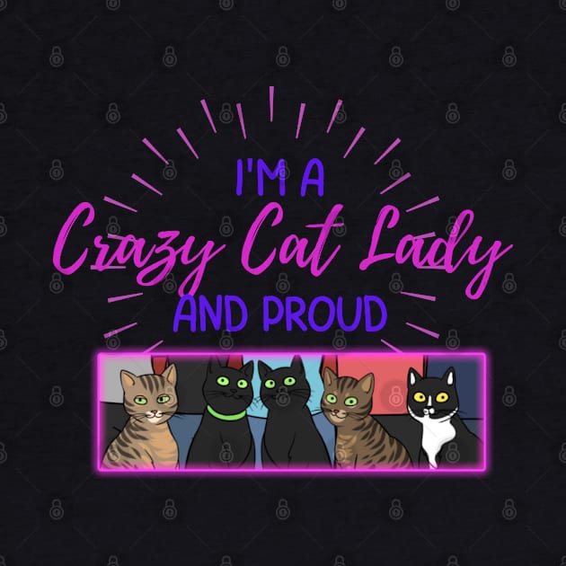 Proud Crazy Cat Lady by allisoninwonderland